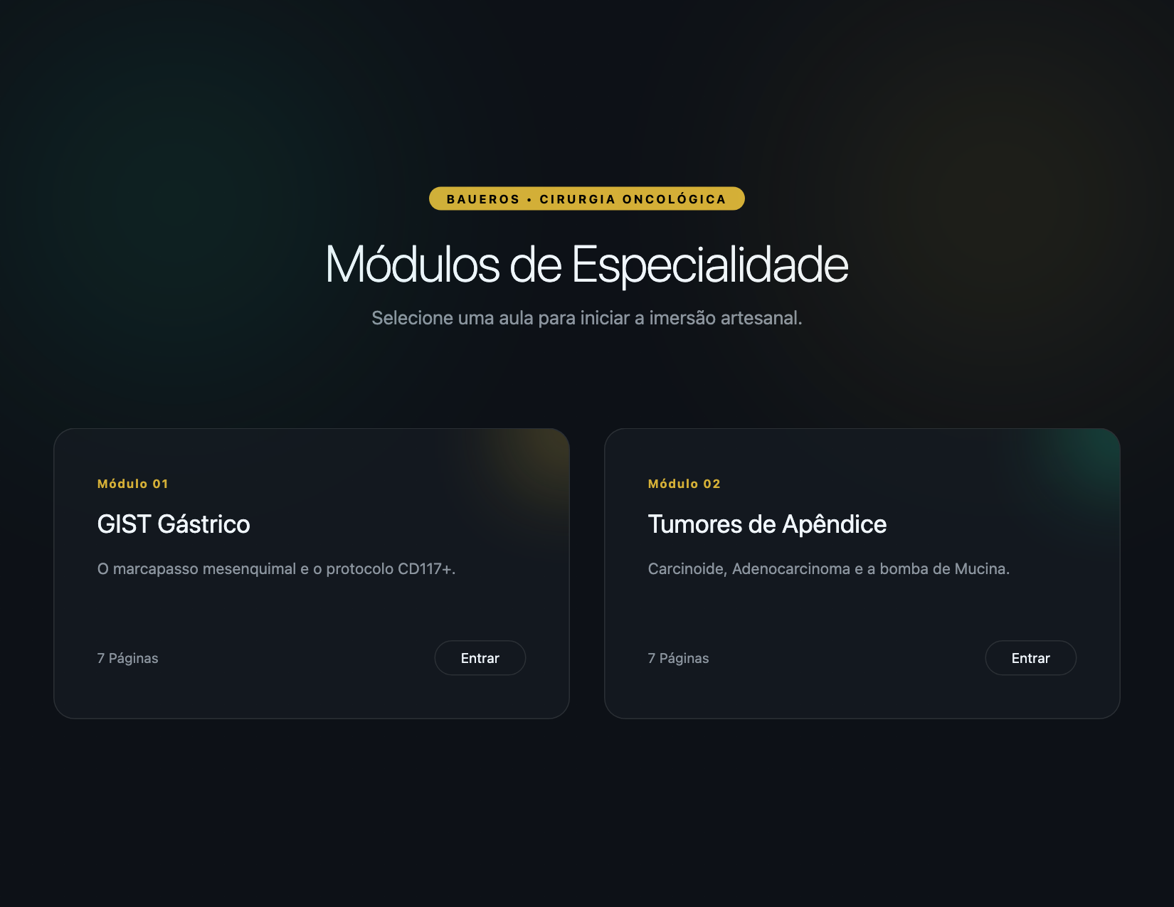 Módulos de especialidade em dourado sobre preto